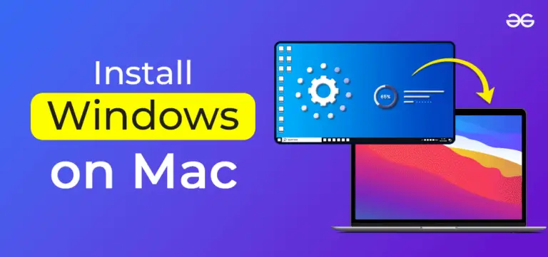 How to Install Windows on Mac: A Complete Guide.