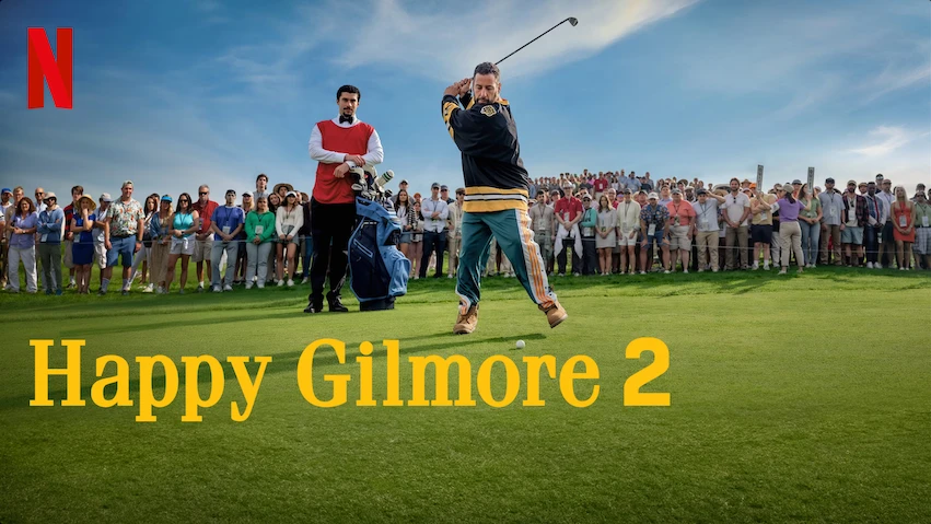 happy-gilmore-2 Top 5 Upcoming Netflix Movies in 2025 [Download now]